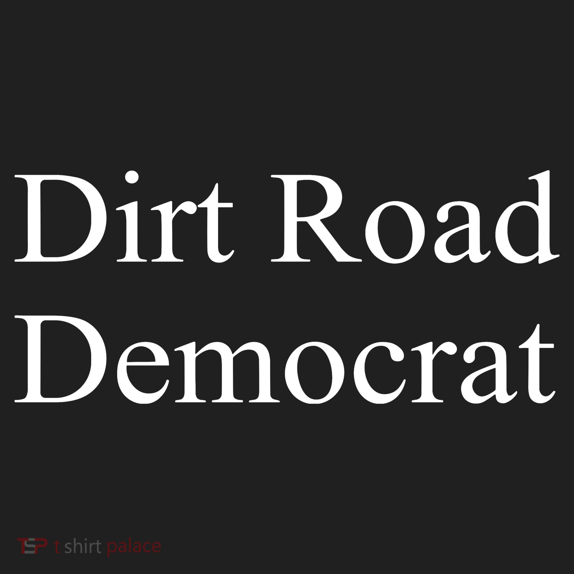 Dirt Road Democrat Women's Sweatshirt