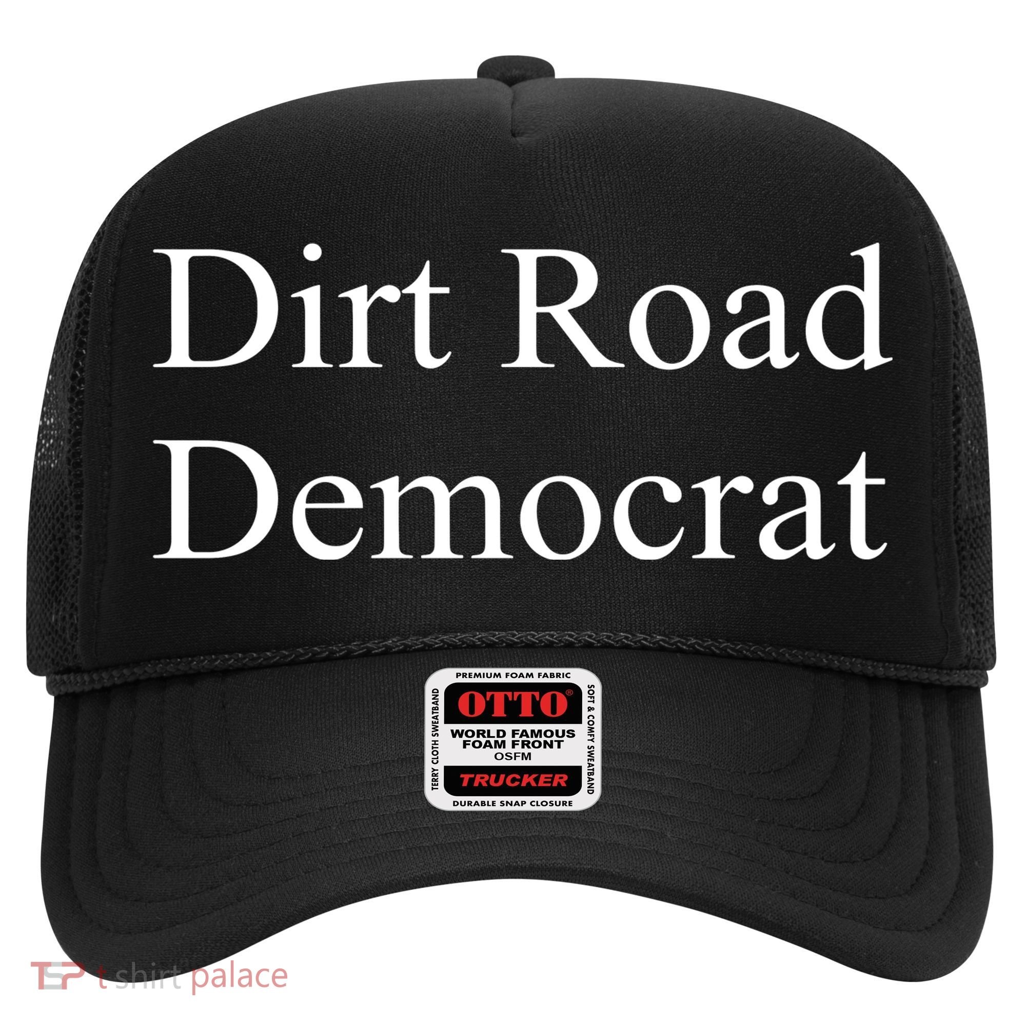 Dirt Road Democrat Hat