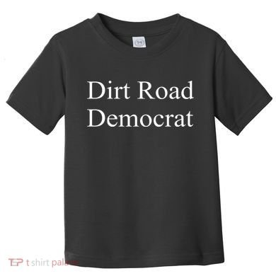 Dirt Road Democrat Toddler T-Shirt