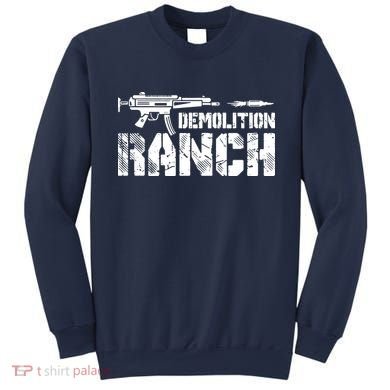 Demolition Ranch Sweatshirt
