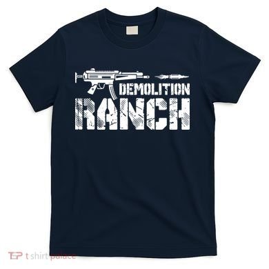 Demolition Ranch T-Shirt