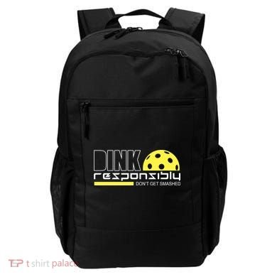 Dink Responsibly Don't Get Smashed Funny Pickleball Backpack