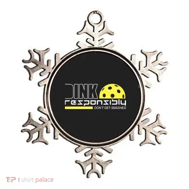 Dink Responsibly Don't Get Smashed Funny Pickleball Ornament