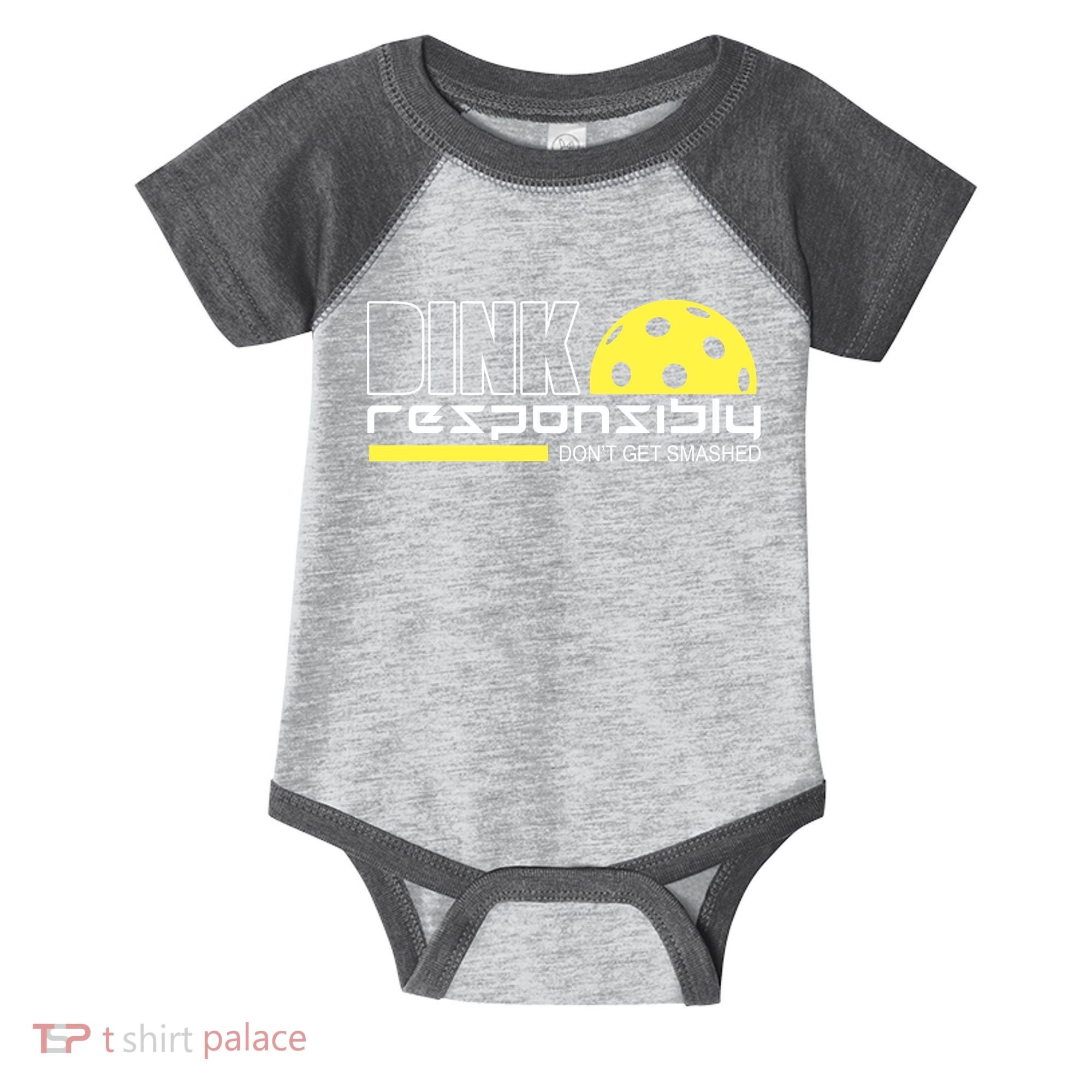 Dink Responsibly Don't Get Smashed Funny Pickleball Infant Baby Jersey Bodysuit