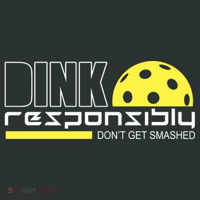 Dink Responsibly Don't Get Smashed Funny Pickleball Infant Baby Jersey Bodysuit