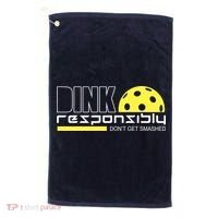 Dink Responsibly Don't Get Smashed Funny Pickleball Golf Towel thumb 0