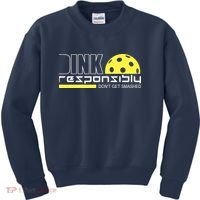 Dink Responsibly Don't Get Smashed Funny Pickleball Kids Sweatshirt thumb 0