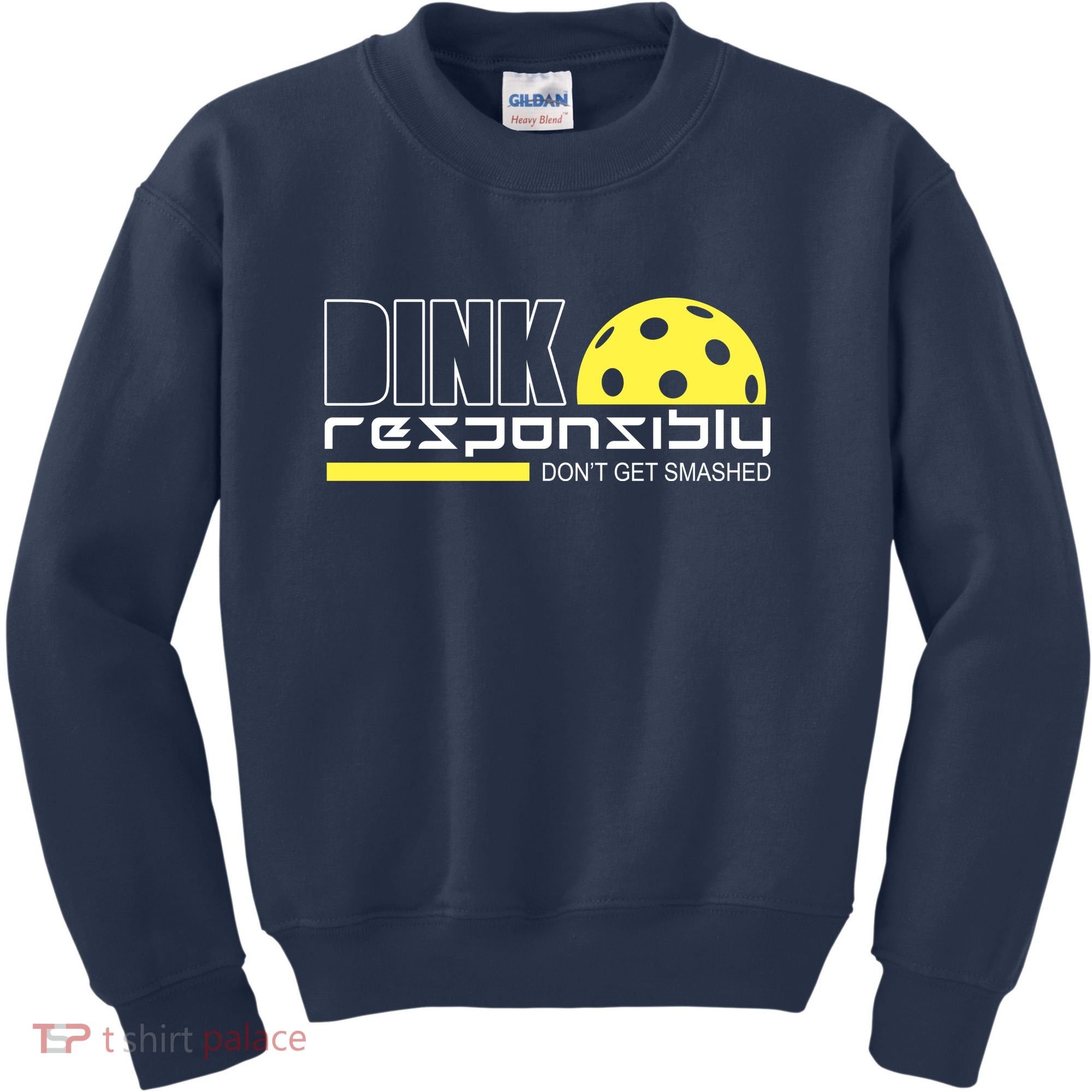 Dink Responsibly Don't Get Smashed Funny Pickleball Kids Sweatshirt