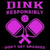 Dink Responsibly Don't Get Smashed Purple Pickleball Paddles Backpack thumb 2
