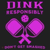 Dink Responsibly Don't Get Smashed Purple Pickleball Paddles Tumbler thumb 3