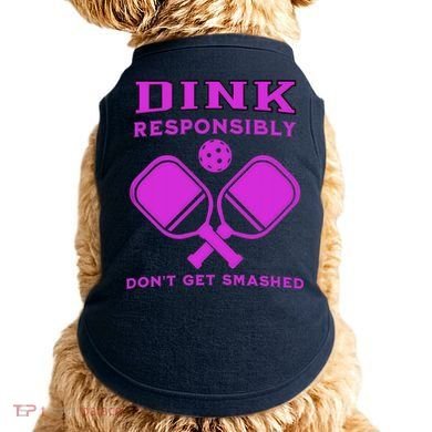 Dink Responsibly Don't Get Smashed Purple Pickleball Paddles Doggie Tank