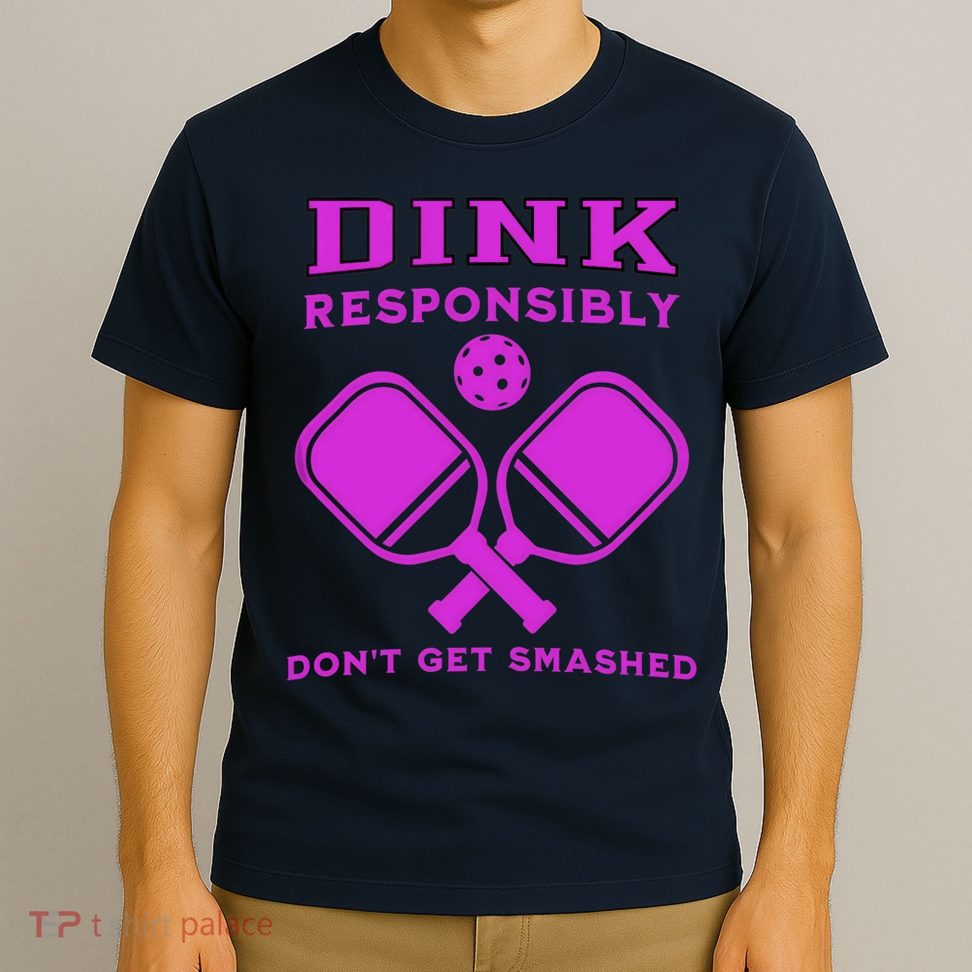 Dink Responsibly Don't Get Smashed Purple Pickleball Paddles T-Shirt