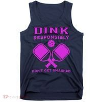 Dink Responsibly Don't Get Smashed Purple Pickleball Paddles Tank Top thumb 0