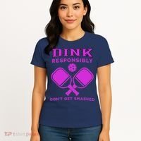 Dink Responsibly Don't Get Smashed Purple Pickleball Paddles Women's T-Shirt thumb 4