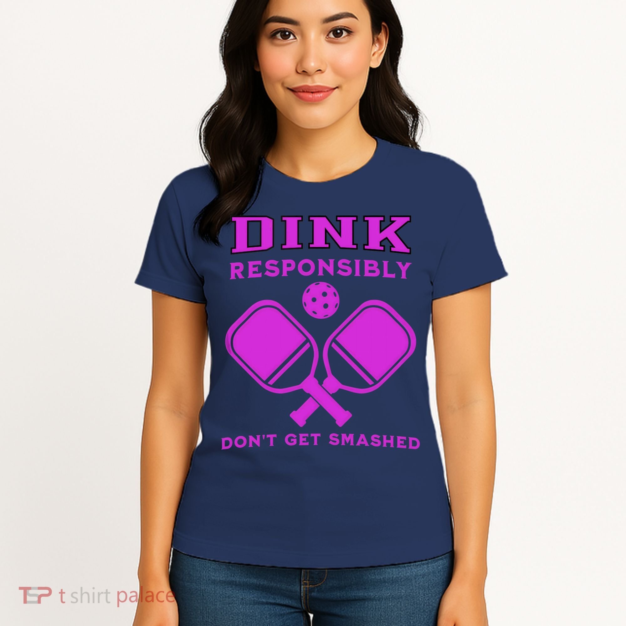 Dink Responsibly Don't Get Smashed Purple Pickleball Paddles Women's T-Shirt