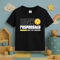 Dink Responsibly Don't Get Smashed Pickleball Gift TShirt Toddler T-Shirt thumb 3