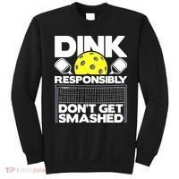 Dink Responsibly Don't Get Smashed Pickleball Sweatshirt thumb 0