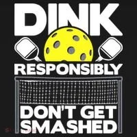 Dink Responsibly Don't Get Smashed Pickleball T-Shirt thumb 7