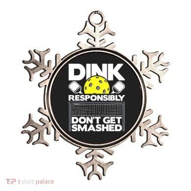 Dink Responsibly Don't Get Smashed Pickleball Ornament