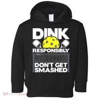 Dink Responsibly Don't Get Smashed Pickleball Toddler Hoodie thumb 0