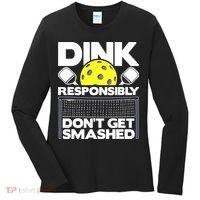 Dink Responsibly Don't Get Smashed Pickleball Women's Long Sleeve Shirt thumb 0