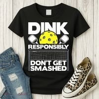 Dink Responsibly Don't Get Smashed Pickleball Women's T-Shirt thumb 3