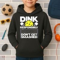 Dink Responsibly Don't Get Smashed Pickleball Kids Hoodie thumb 2