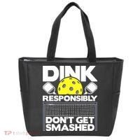 Dink Responsibly Don't Get Smashed Pickleball Tote Bag thumb 0