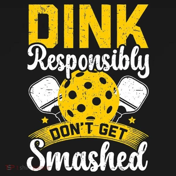 Dink Responsibly Don't Get Smashed Pickleball Apron