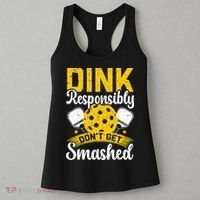 Dink Responsibly Don't Get Smashed Pickleball Women's Tank Top thumb 3