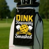 Dink Responsibly Don't Get Smashed Pickleball Golf Towel thumb 2