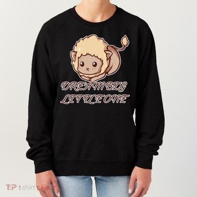 Dream Big Little Lion Women's Sweatshirt