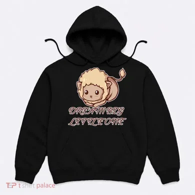 Dream Big Little Lion Hoodie