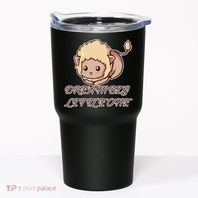 Dream Big Little Lion Tumbler