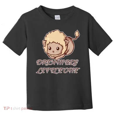 Dream Big Little Lion Toddler T-Shirt