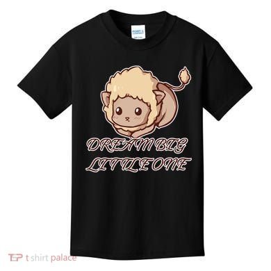Dream Big Little Lion Kids T-Shirt