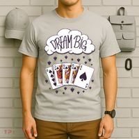 Dream Big Poker Hand T-Shirt thumb 6