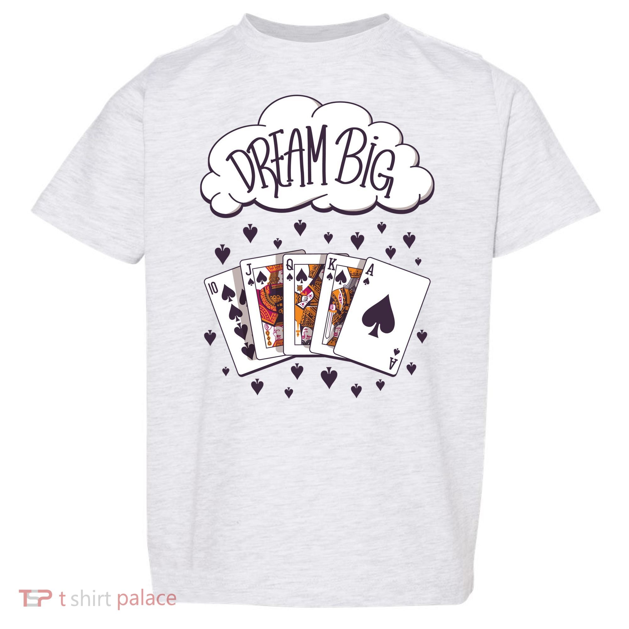 Dream Big Poker Hand Toddler T-Shirt