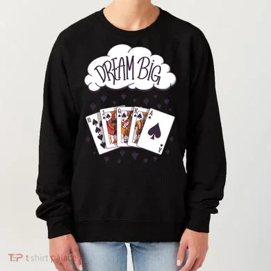 Dream Big Poker Hand Women's Sweatshirt
