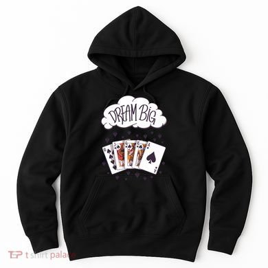 Dream Big Poker Hand Hoodie