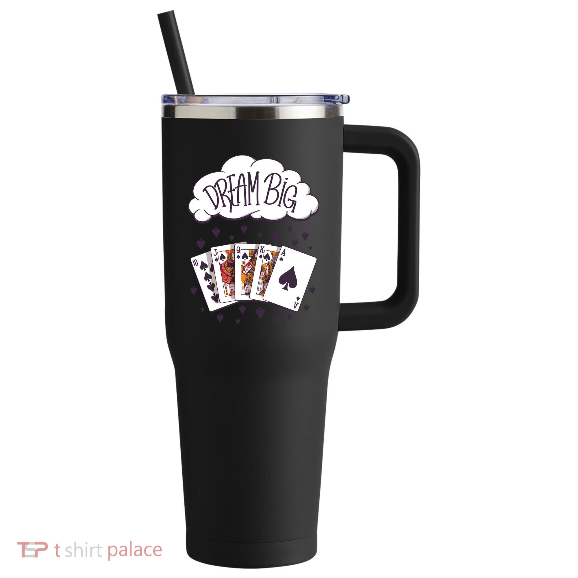 Dream Big Poker Hand 40oz Vacuum Insulated Stainless Steel Travel Tumbler