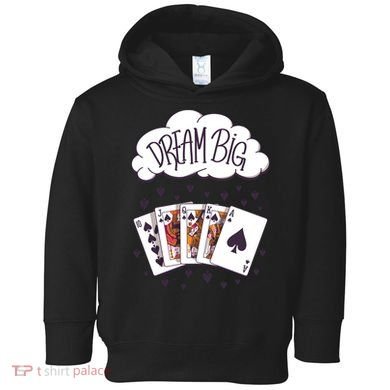 Dream Big Poker Hand Toddler Hoodie