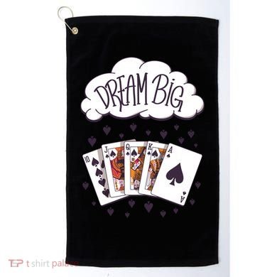 Dream Big Poker Hand Golf Towel