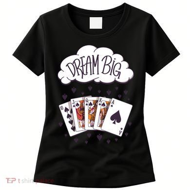 Dream Big Poker Hand Women's T-Shirt