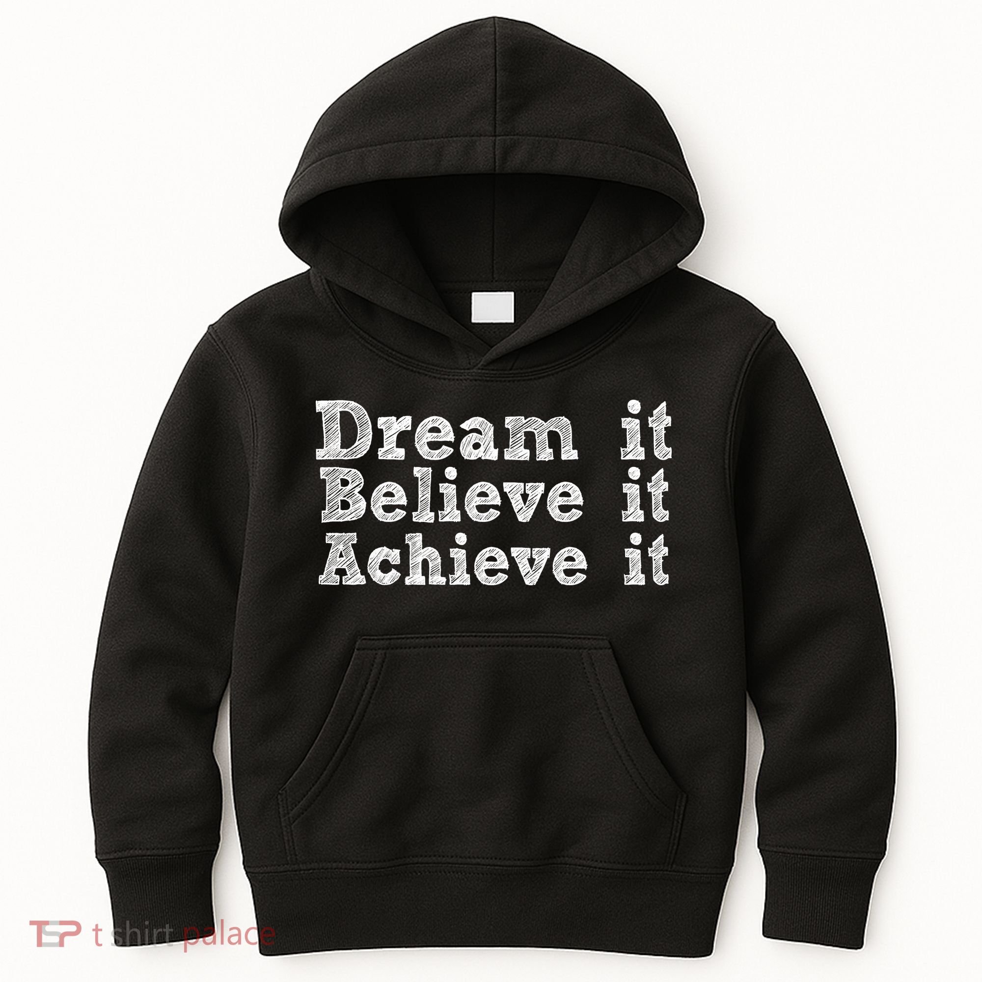 Dream It Believe It Achieve It Kids Hoodie