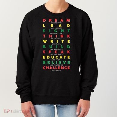 Dream Lead Fight Think Black History Month Women's Sweatshirt