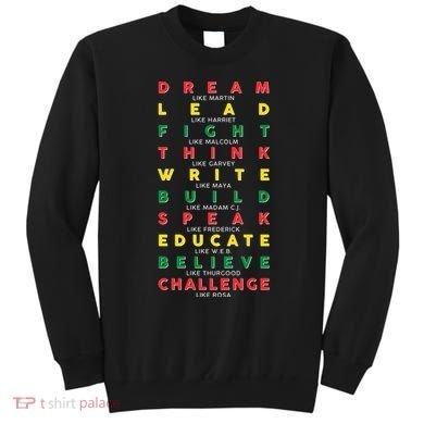 Dream Lead Fight Think Black History Month Sweatshirt