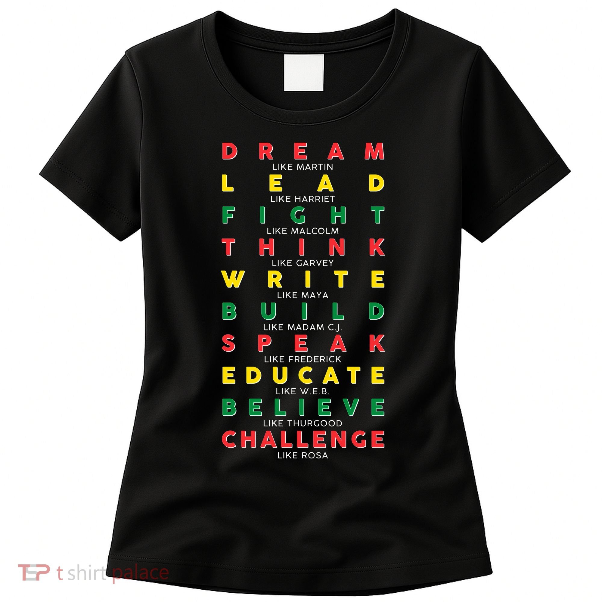 Dream Lead Fight Think Black History Month Women's T-Shirt