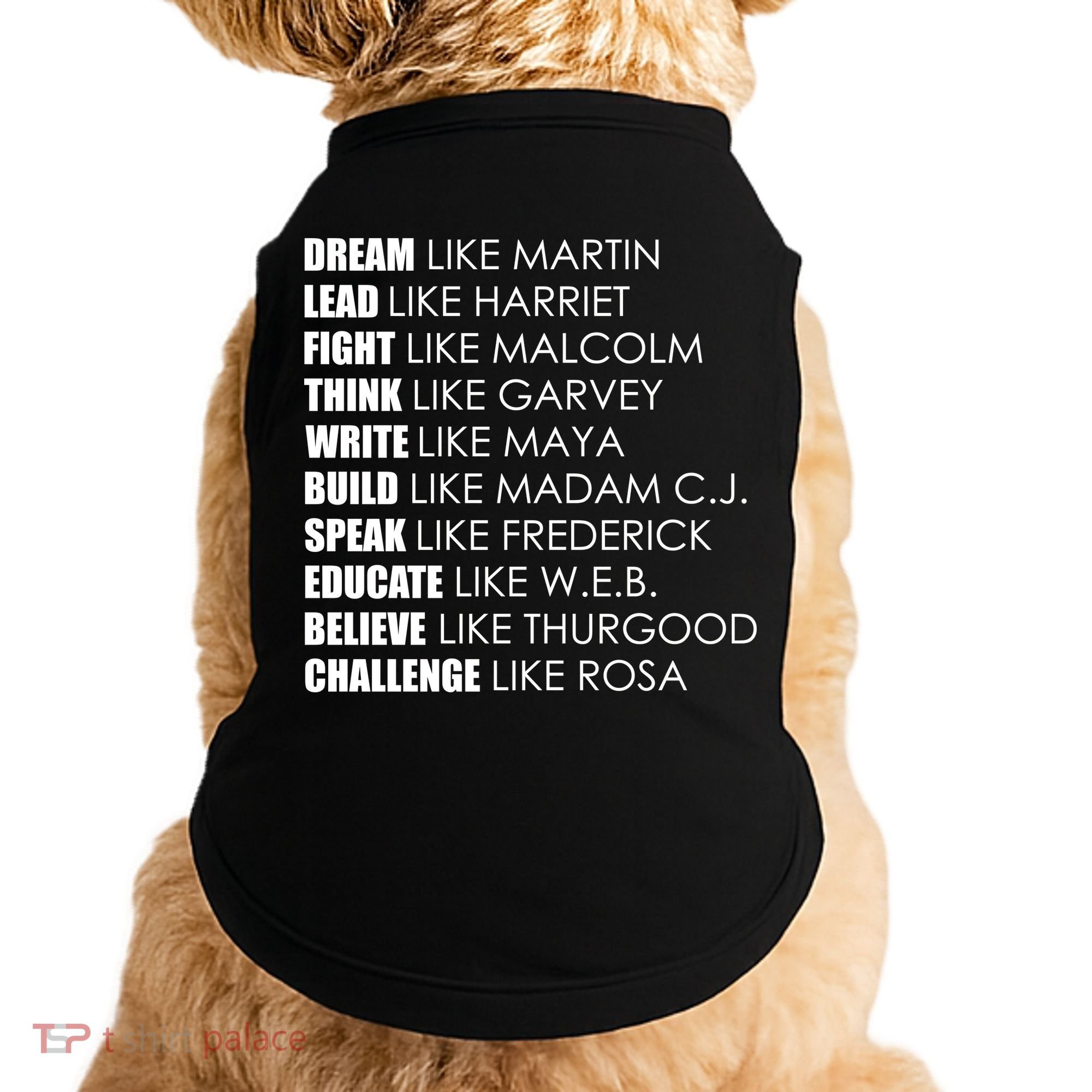 Dream Lead Fight Think Write Build Speak Educate Believe Challenge Doggie Tank