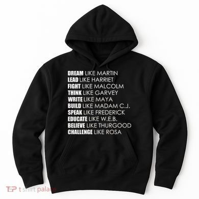 Dream Lead Fight Think Write Build Speak Educate Believe Challenge Hoodie